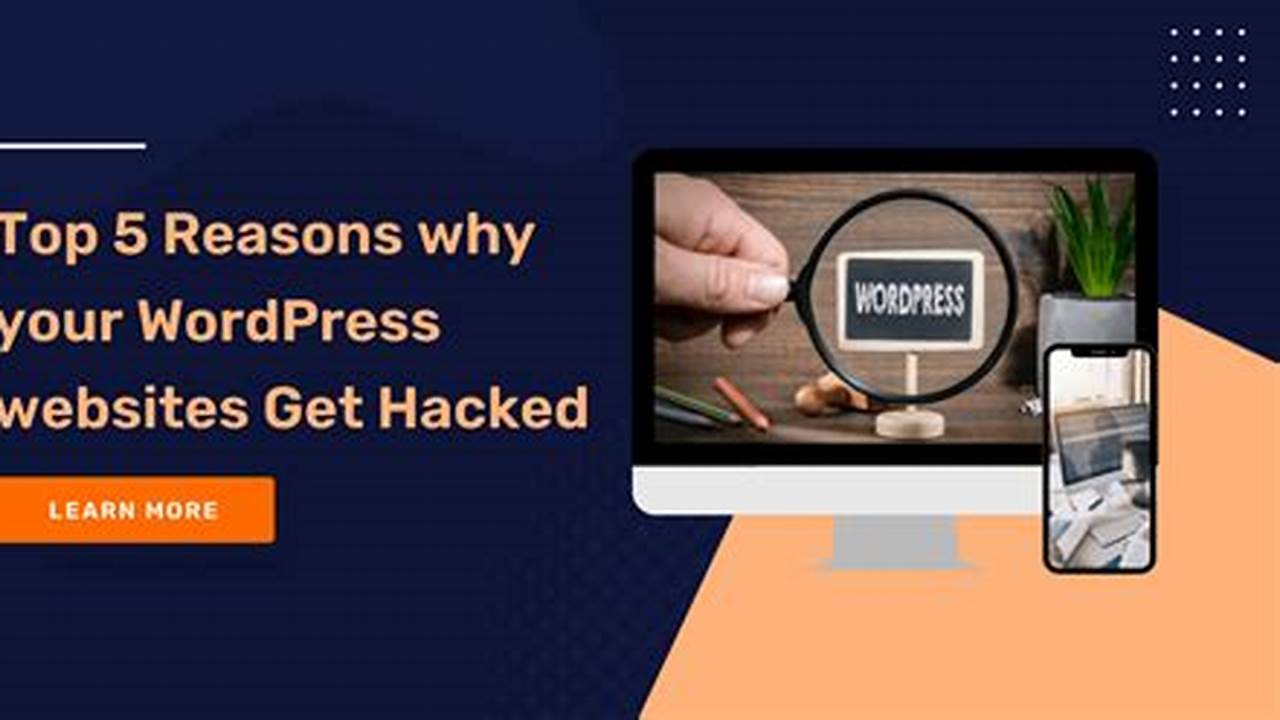 WordPress Hacked? Top Reasons &, Fixes
